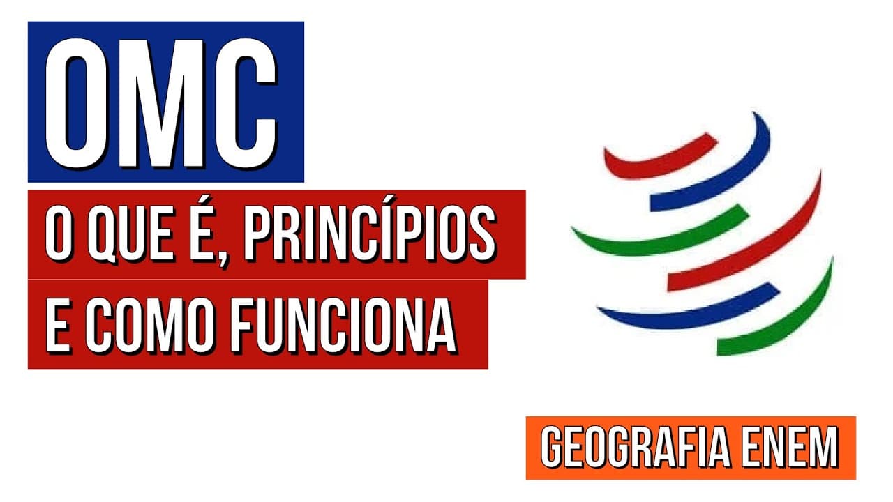 Thumbnail: OMC: o que é, princípios e como funciona | Geografia para o Enem | Raphael Carrieri