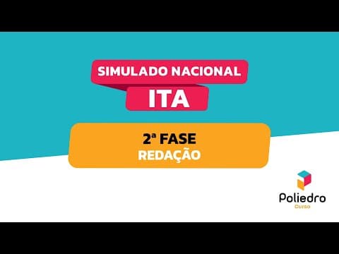 Thumbnail da aula: Simulado Nacional ITA | Resoluções | 2ª fase | Dia 2 | Redação