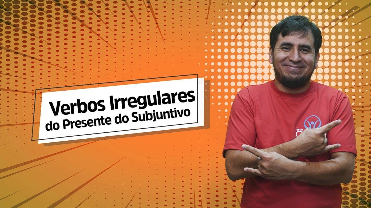 Thumbnail: Aula de Espanhol: Verbos Irregulares do Presente do Subjuntivo - Brasil Escola