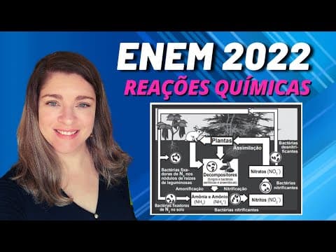 Thumbnail da aula: Reações químicas | (Enem 2022) O esquema representa o ciclo do nitrogênio: A chuva ácida interfere