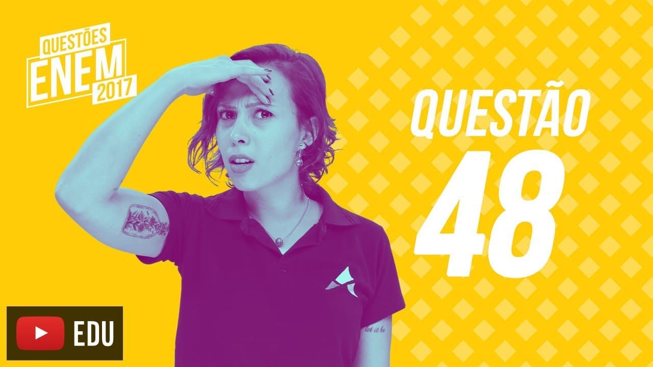 Thumbnail: Enem 2017 - Ciências Humanas | Questão 48 (Caderno Amarelo)