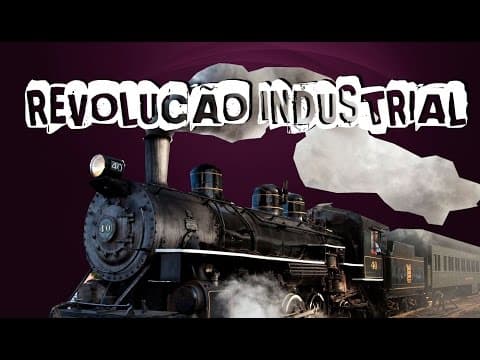 Thumbnail da aula: HISTÓRIA GERAL #16 REVOLUÇÃO INDUSTRIAL