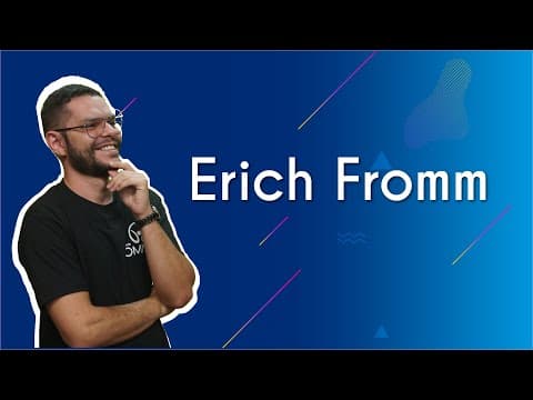 Thumbnail da aula: Erich Fromm - Brasil Escola