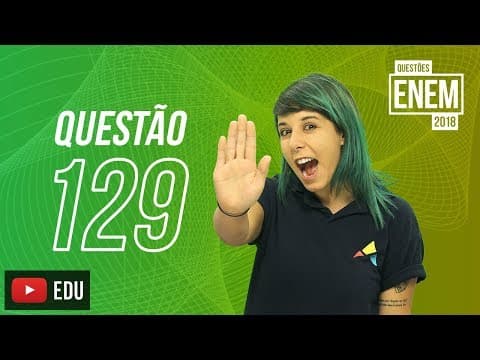 Thumbnail da aula: Enem 2018 | Cadeias carbônicas | Questão 129 (caderno amarelo)