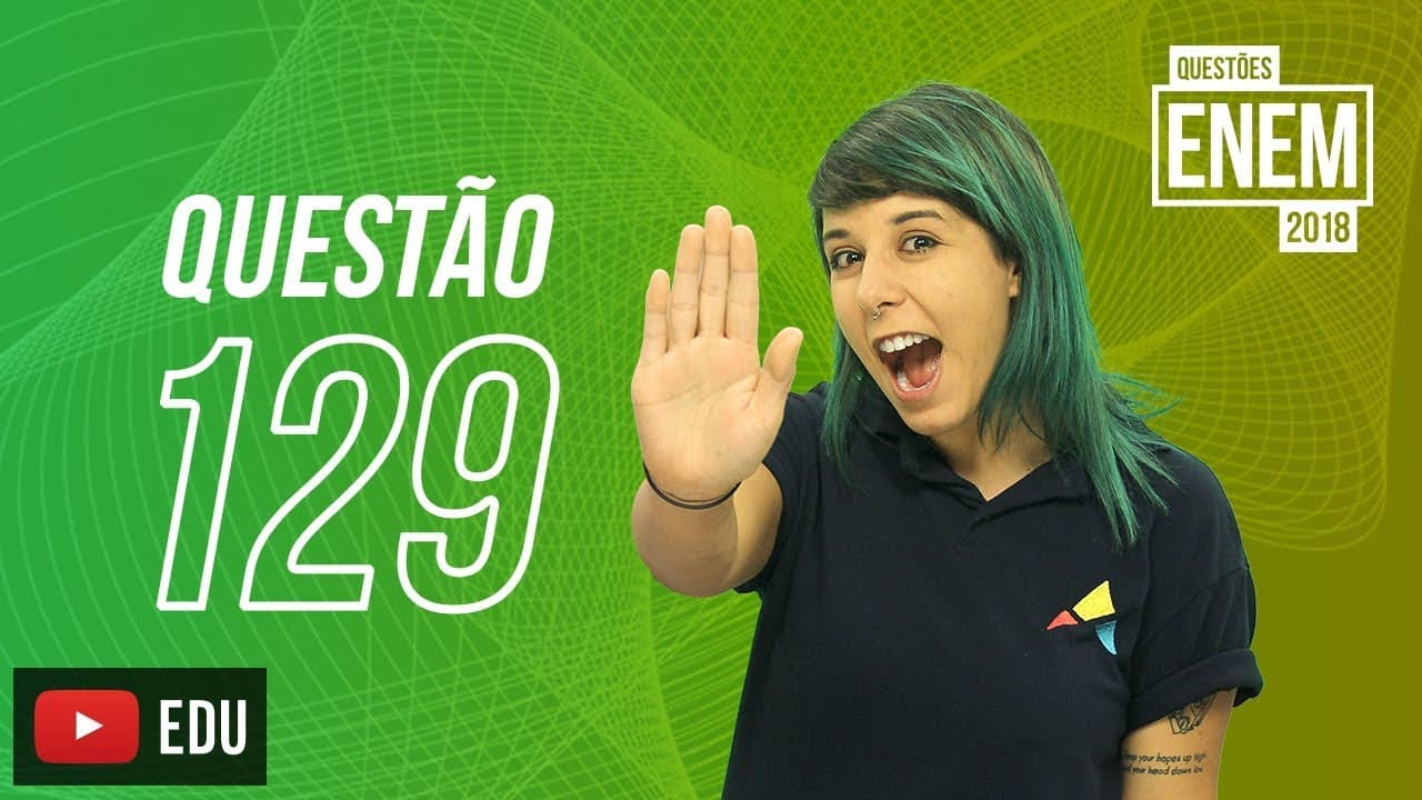 Thumbnail: Enem 2018 | Cadeias carbônicas | Questão 129 (caderno amarelo)