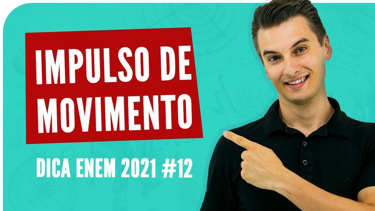 Thumbnail: Impulso, quantidade de movimento - DICA ENEM 2021 #12 – Bioexplica