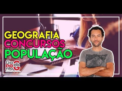 Thumbnail da aula: Geografia para CONCURSOS PÚBLICOS  - Estrutura etária da população brasileira