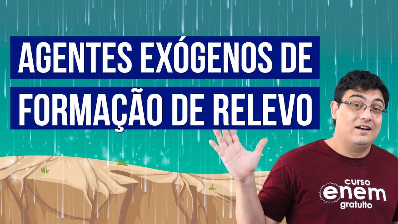 Thumbnail: AGENTES EXÓGENOS DE FORMAÇÃO DE RELEVO | Resumo de Geografia para o Enem