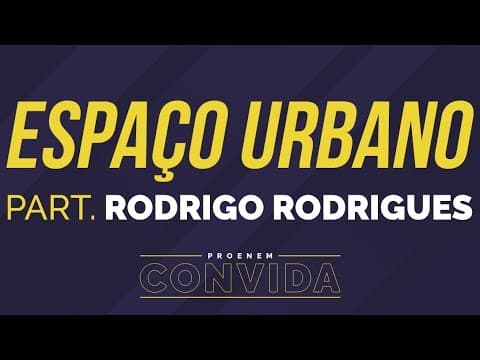 Thumbnail da aula: Espaço urbano: as cidades e seus principais desafios - Geografia - Profs. Chicão e Rodrigo Rodrigues