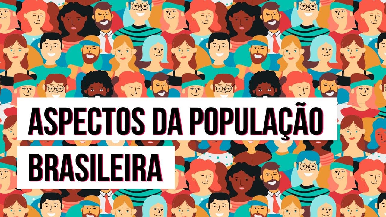 Thumbnail: ASPECTOS DA POPULAÇÃO BRASILEIRA | Resumo de Geografia para o Enem