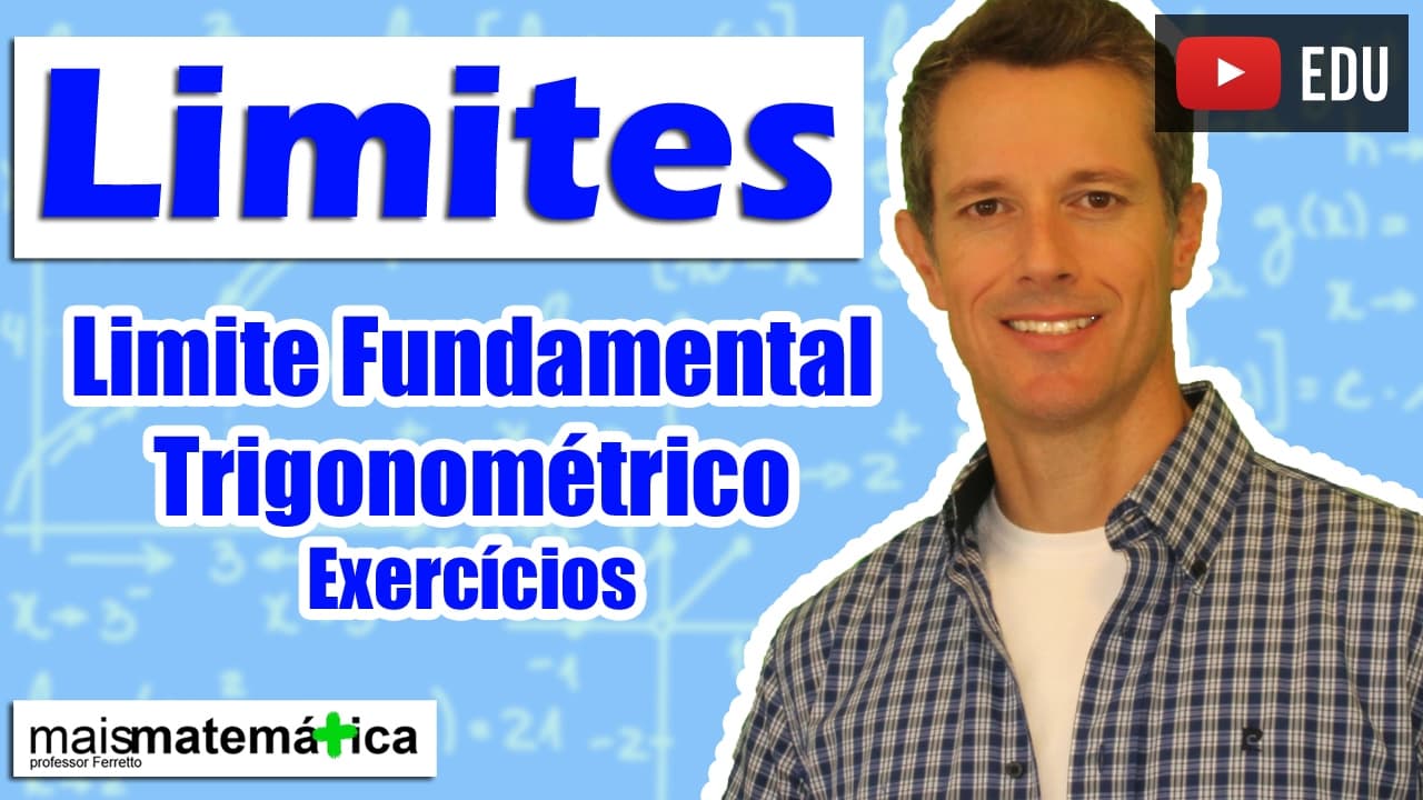 Thumbnail: Cálculo: Limite Fundamental Trigonométrico - Exercícios (Aula 14 de 15)