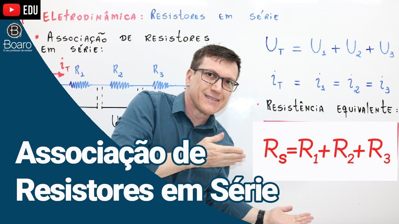 Thumbnail: ASSOCIAÇÃO DE RESISTORES EM SÉRIE | ELETRODINÂMICA | AULA 8 - Professor Boaro