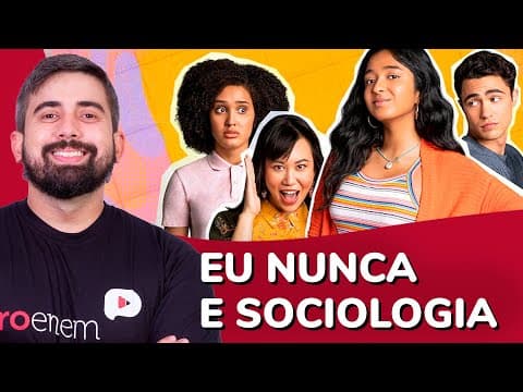 Thumbnail da aula: Eu Nunca e sociologia | ProEnem