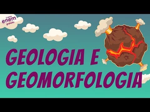 Thumbnail da aula: AGENTES MODELADORES DO RELEVO - GEOLOGIA E GEOMORFOLOGIA | Resumo de Geografia para o Enem