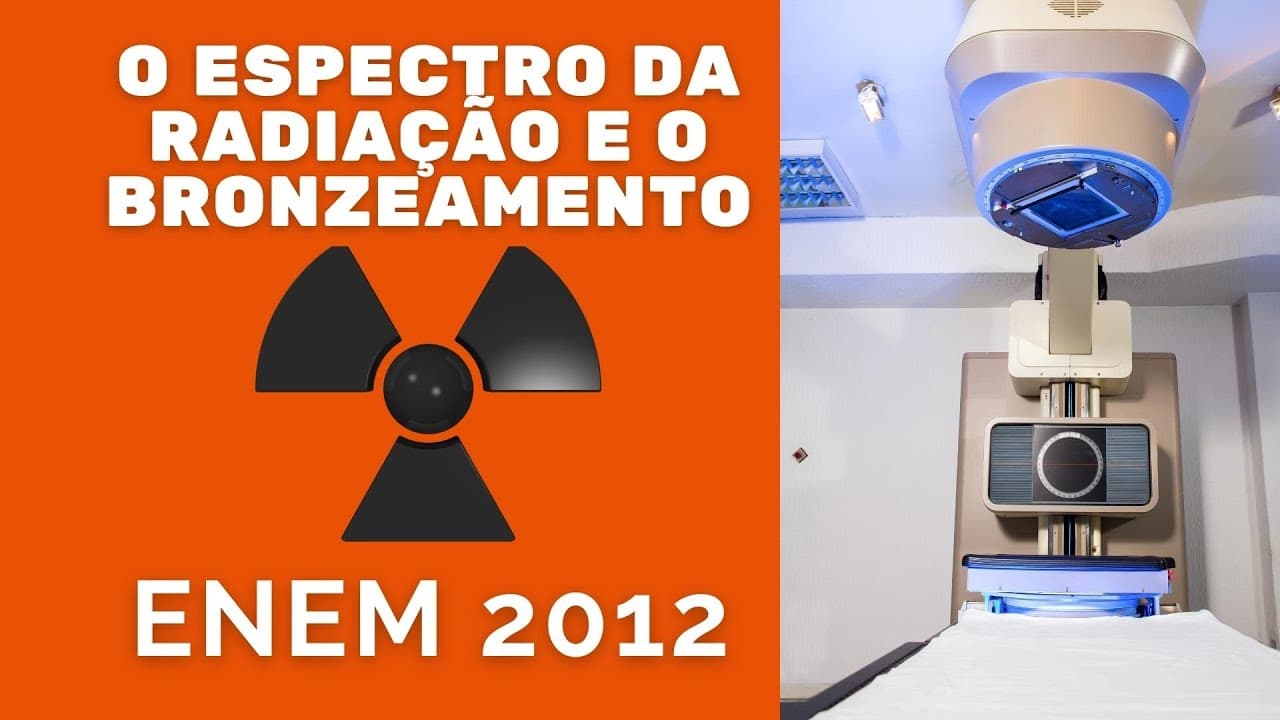 Thumbnail: Física ENEM 2012 - O espectro da radiação e o bronzeamento