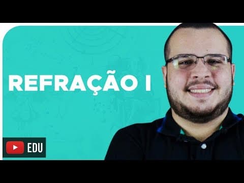 Thumbnail da aula: REFRAÇÃO I – DICA ENEM – Prof. Mardock