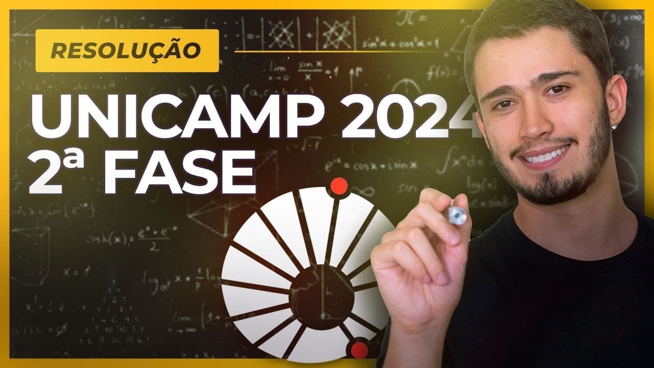 Thumbnail: Unicamp 2024 2ª fase | RESOLUÇÃO