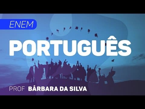 Thumbnail da aula: Português | ENEM - Denotação e Conotação | CURSO GRATUITO COMPLETO | CURSO GRATUITO COMPLETO