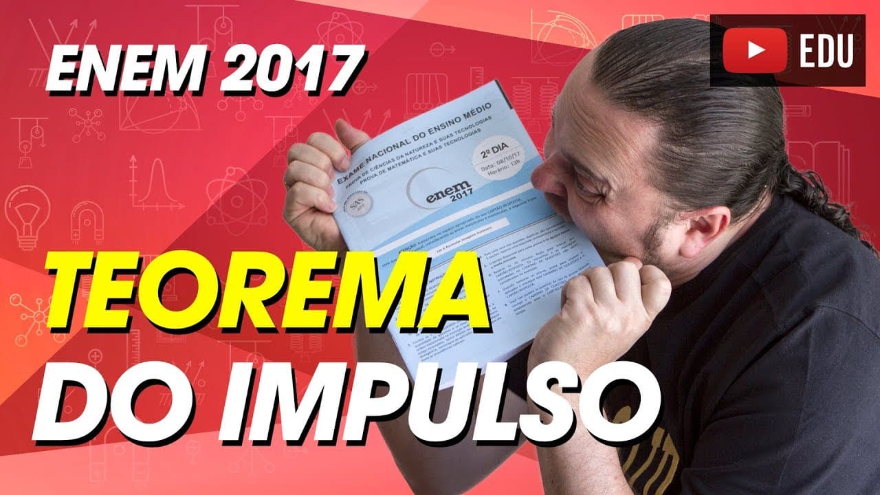 Thumbnail: Análise de gráfico | Força | Teorema do Impulso | ENEM 2017 Questão 134 prova ROSA