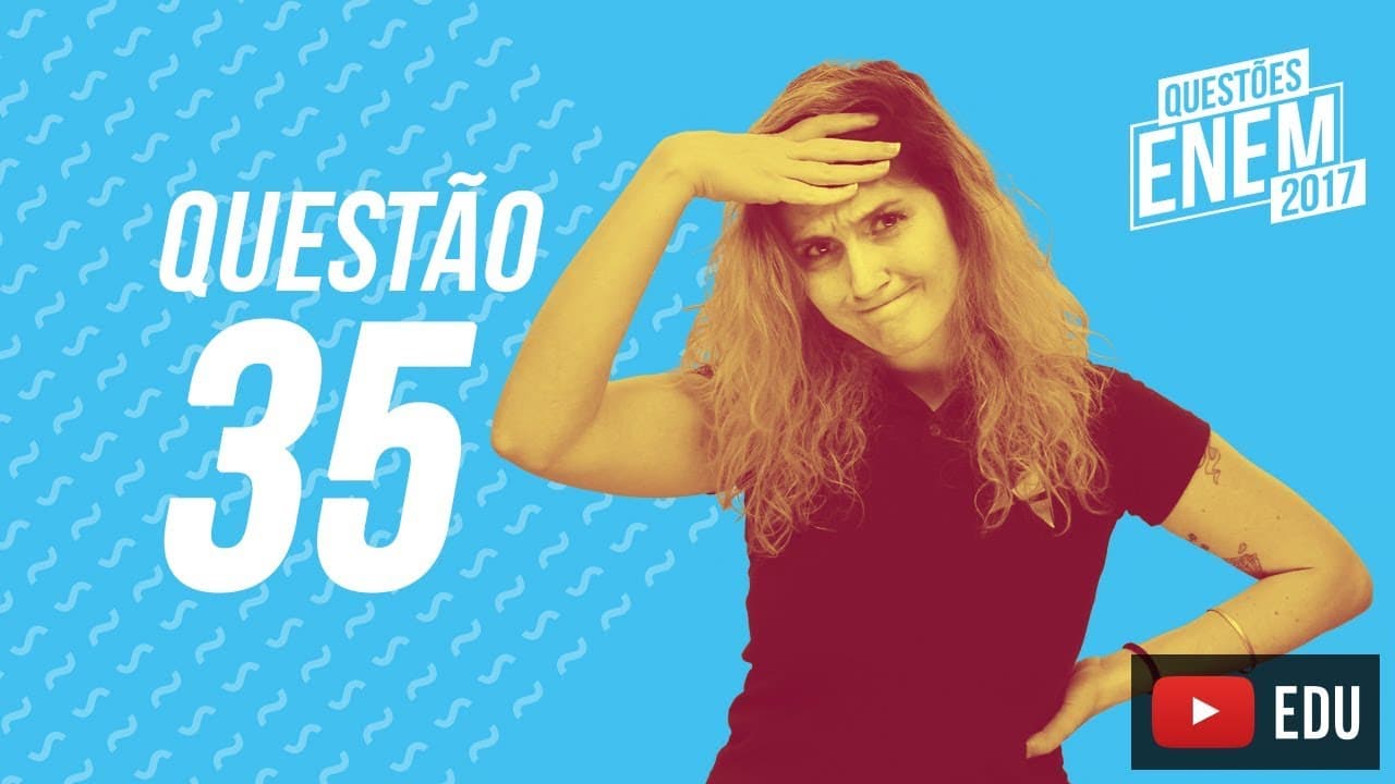 Thumbnail: Enem 2017 - Linguagens | Questão 35 (Caderno Amarelo)