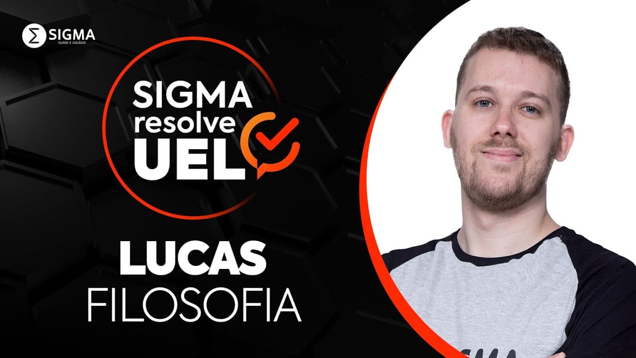 Thumbnail: SIGMA RESOLVE | LUCAS - FILOSOFIA | 1ª FASE VESTIBULAR UEL 2024