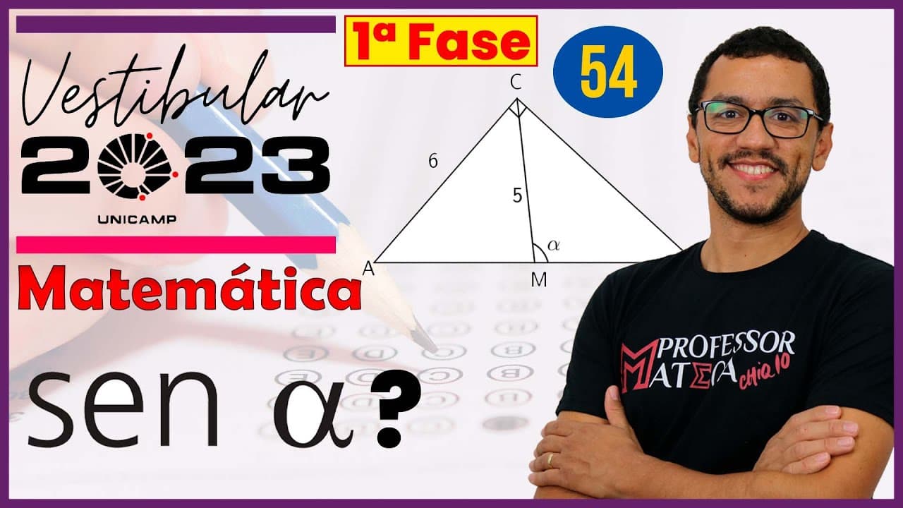 Thumbnail: Unicamp 2023 | Questão 54 Primeira Fase | Matemática | Qual o valor de seno de alfa é?