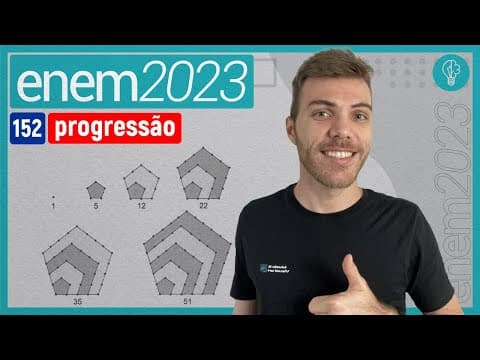Thumbnail da aula: ENEM 2023 - Os números figurados pentagonais provavelmente foram introduzidos pelos - PROGRESSÃO