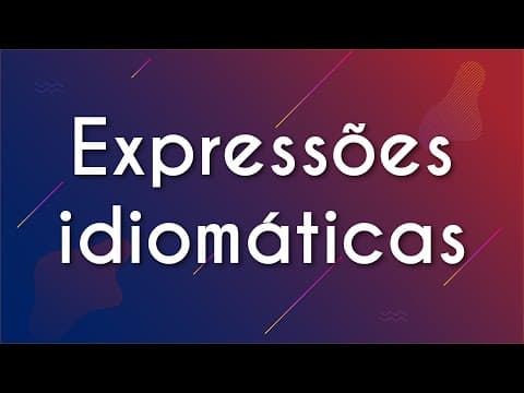 Thumbnail da aula: Expressões idiomáticas - Brasil Escola