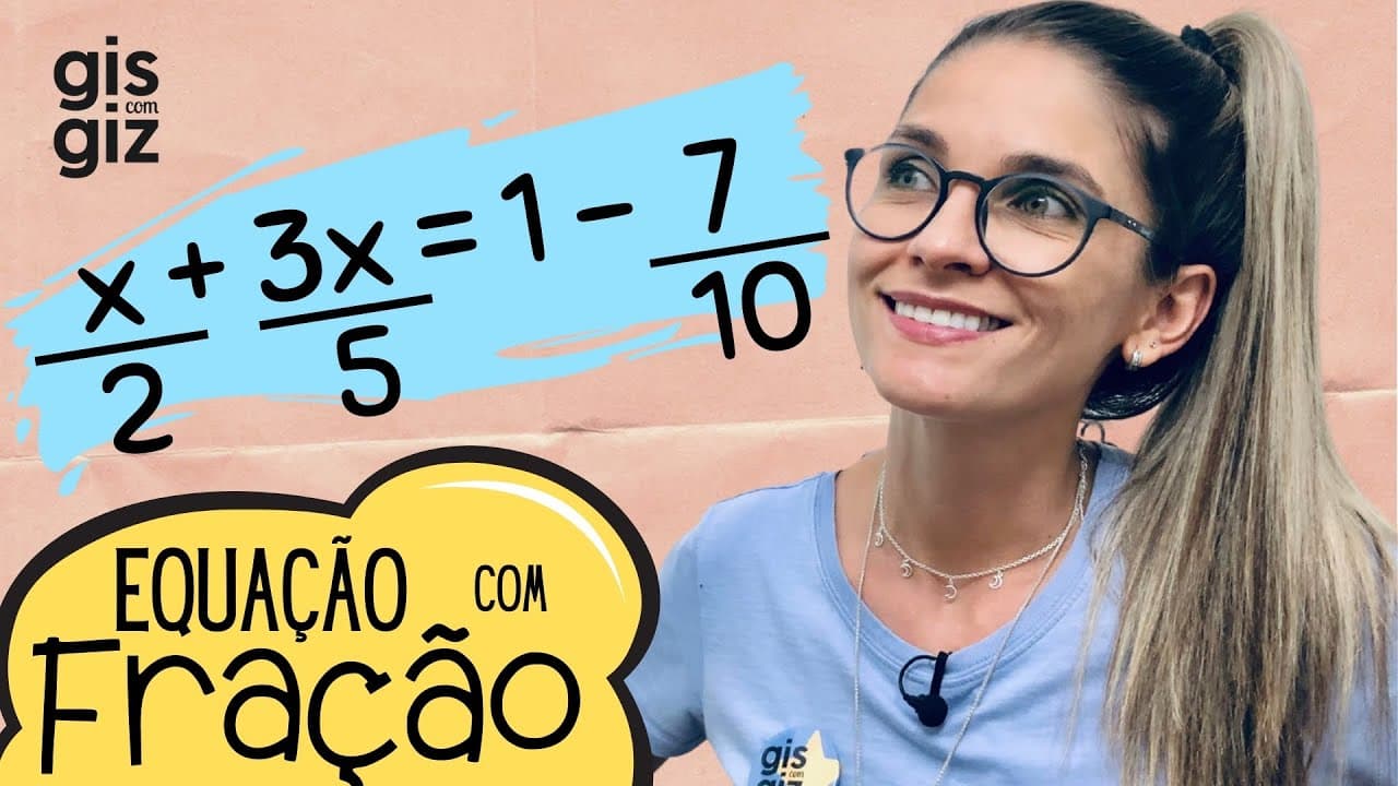 Thumbnail: EQUAÇÃO COM FRAÇÃO | EQUAÇÃO DO 1 GRAU COM FRAÇÃO #07 MATEMÁTICA BÁSICA