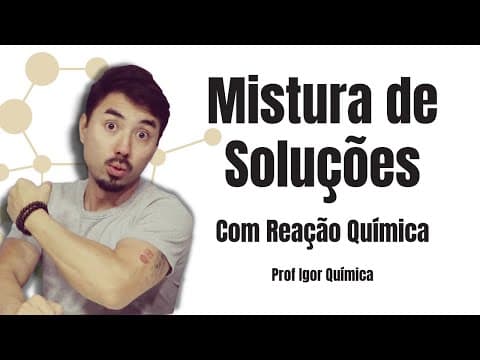 Thumbnail da aula: Misturas Com Reação Química