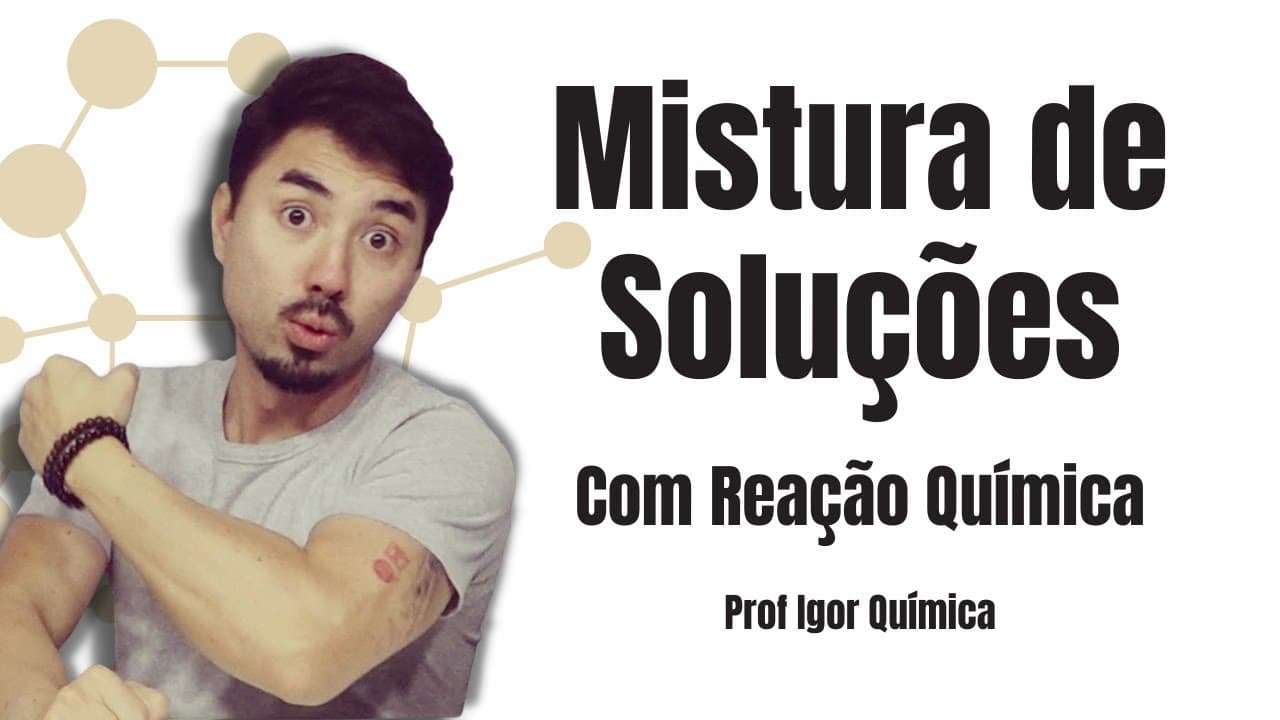 Thumbnail: Misturas Com Reação Química