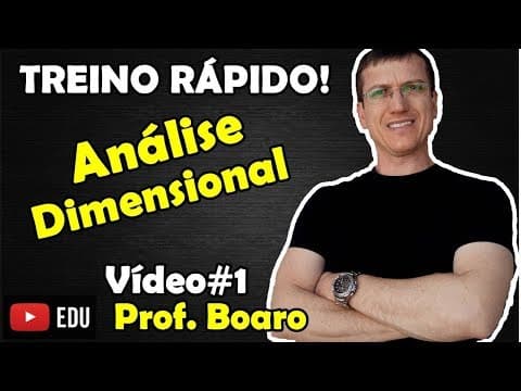 Thumbnail da aula: ANÁLISE DIMENSIONAL - EXERCÍCIO - REVISÃO DE FÍSICA - TREINO RÁPIDO! - Prof  Marcelo Boaro - Vídeo#1
