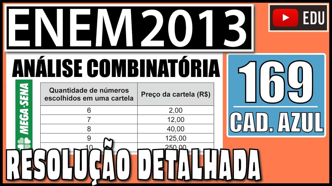 Thumbnail: [ENEM 2013] 169 📘 ANÁLISE COMBINATÓRIA Considere o seguinte jogo de apostas: Numa cartela com 60