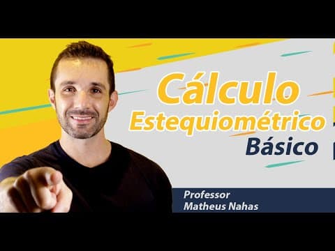 Thumbnail da aula: Aula 1 - Cálculo Estequiométrico: Conceitos Básicos