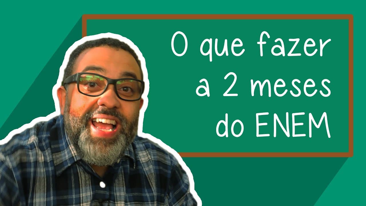 Thumbnail: O Que Fazer a 2 Meses do ENEM? Como estudar para o Enem? | Descomplica