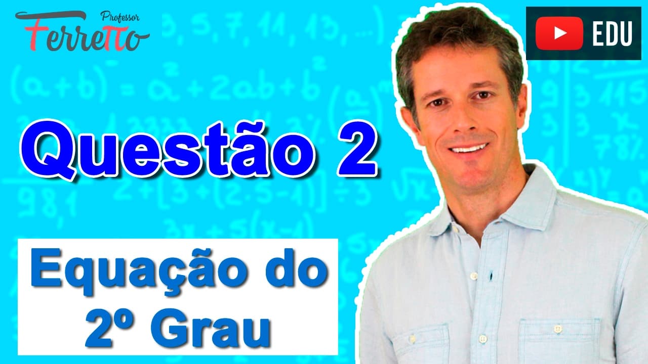 Thumbnail: Equação do 2º Grau - Questão 2