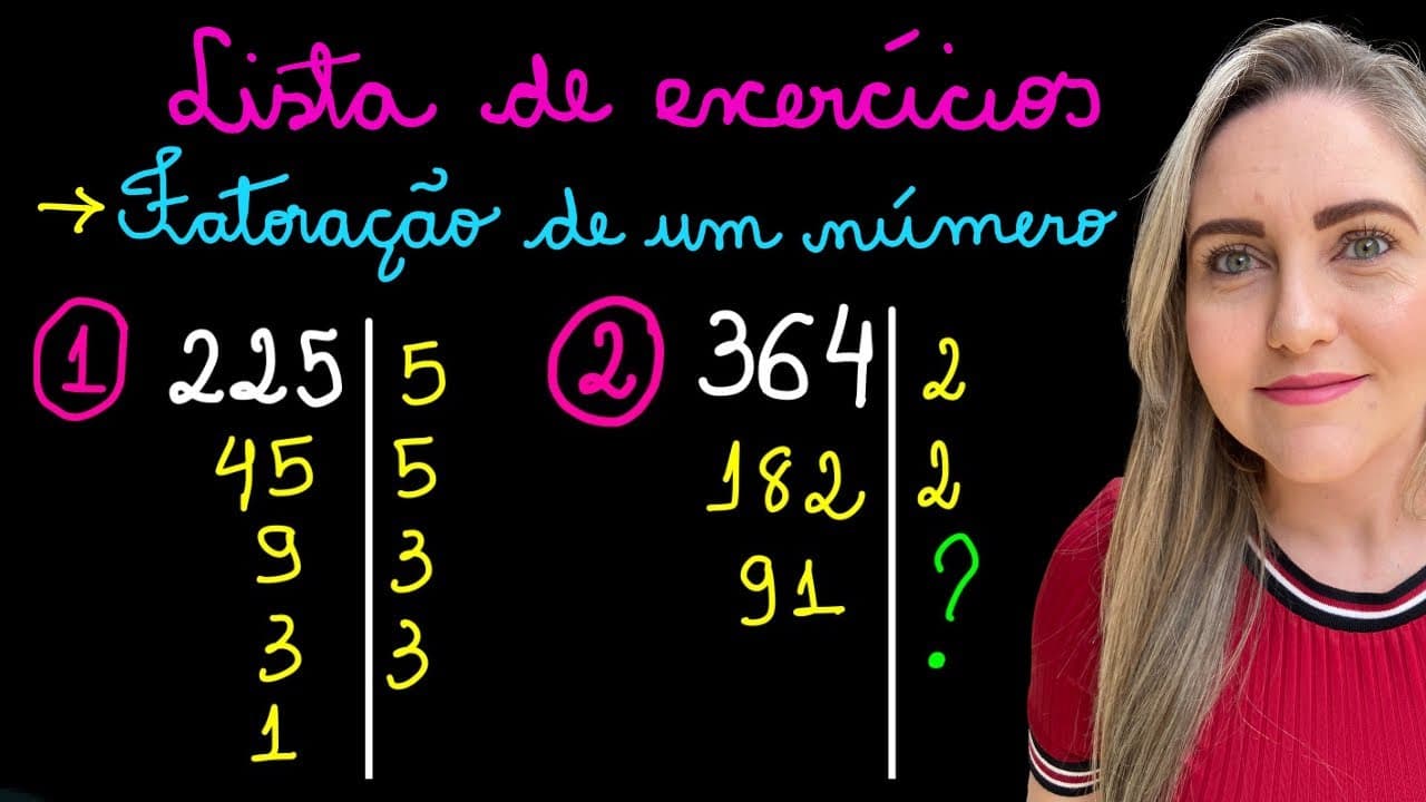 Thumbnail: LISTA DE EXERCÍCIOS FATORAÇÃO DE UM NÚMERO! EXPLICAÇÃO DE DECOMPOSIÇÃO EM FATORES PRIMOS!