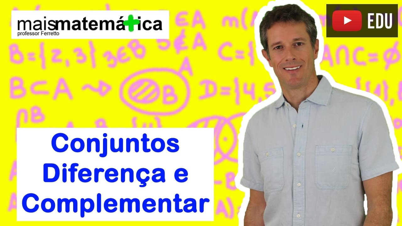 Thumbnail: Conjuntos: Diferença e Complementar (Aula 4 de 4)