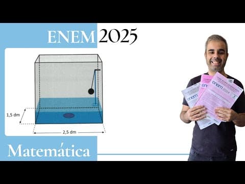 Thumbnail da aula: ENEM 2025 - Uma caixa de descarga, acoplada a um vaso sanitário, tem a forma de paralelepípedo reto