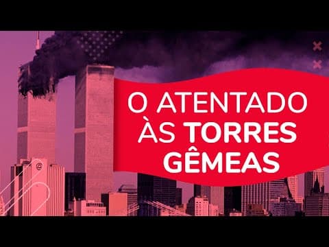 Thumbnail da aula: O ATENTADO ÀS TORRES GÊMEAS E SUAS CONSEQUÊNCIAS | ProEnem