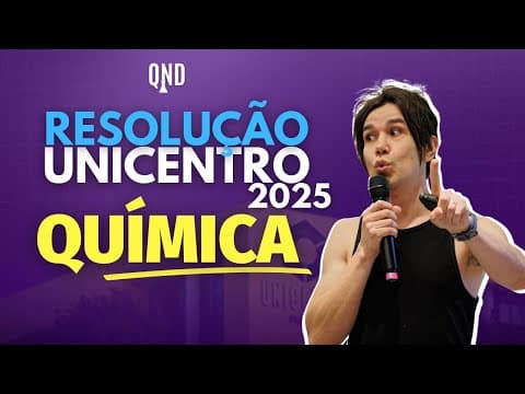 Thumbnail da aula: Resolução UNICENTRO 2025  | Química