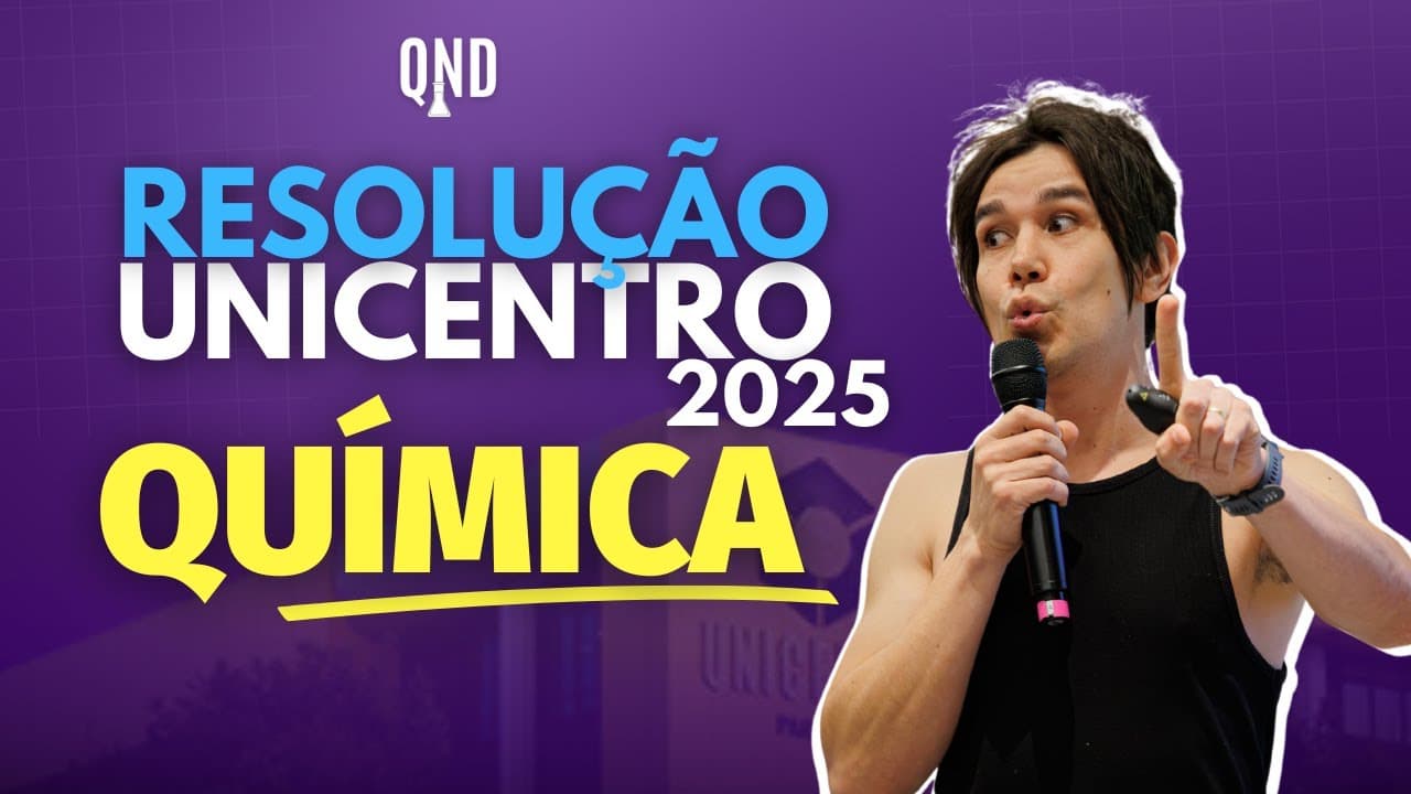 Thumbnail: Resolução UNICENTRO 2025  | Química