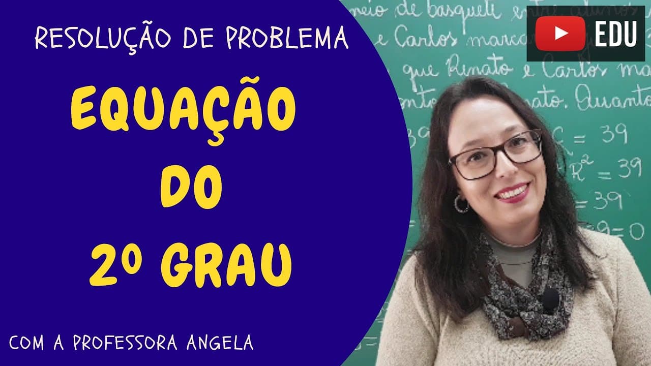 Thumbnail: Problema envolvendo EQUAÇÃO DO 2º GRAU - Fórmula de Bhaskara - Professora Angela