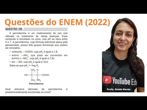 Thumbnail da aula: Correção de química ENEM 2022 - 106 - A penicilamina é um medicamento de uso oral util...
