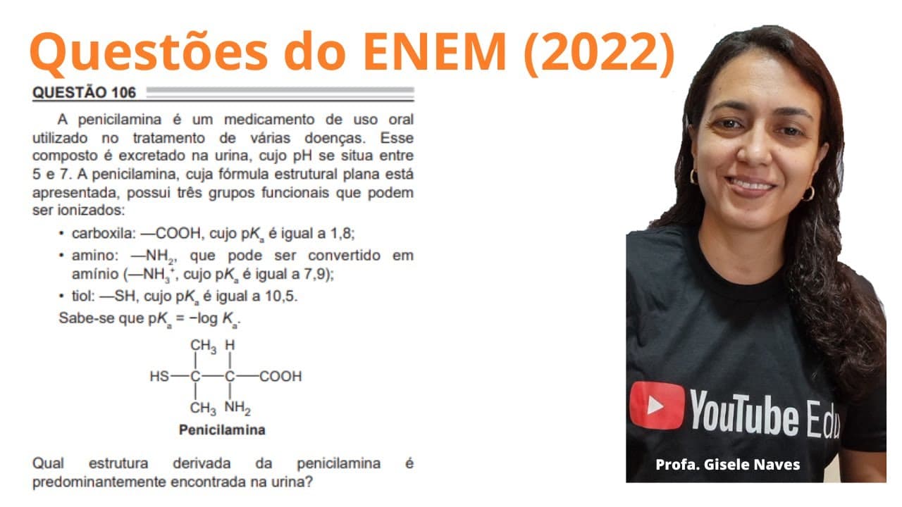 Thumbnail: Correção de química ENEM 2022 - 106 - A penicilamina é um medicamento de uso oral util...