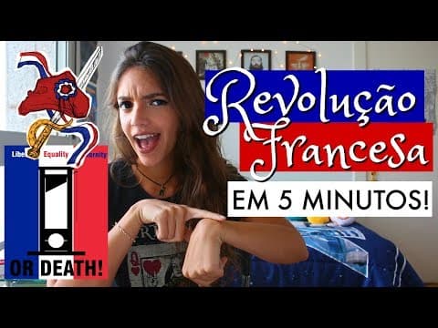 Thumbnail da aula: A REVOLUÇÃO FRANCESA EM 5 MINUTOS! - Débora Aladim