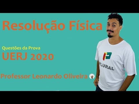 Thumbnail da aula: Resolução Física | UERJ 2020 | O Curso Plural