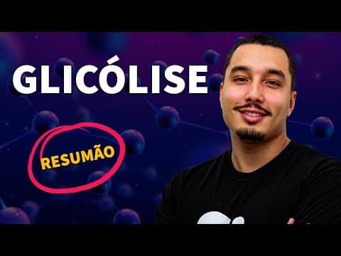 Thumbnail da aula: RESUMÃO: Glicólise | ProEnem