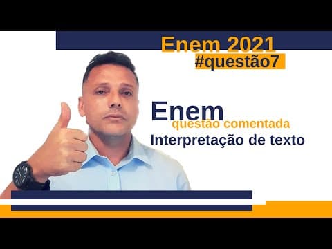 Thumbnail da aula: Enem: questão comentada de português. Interpretação de texto