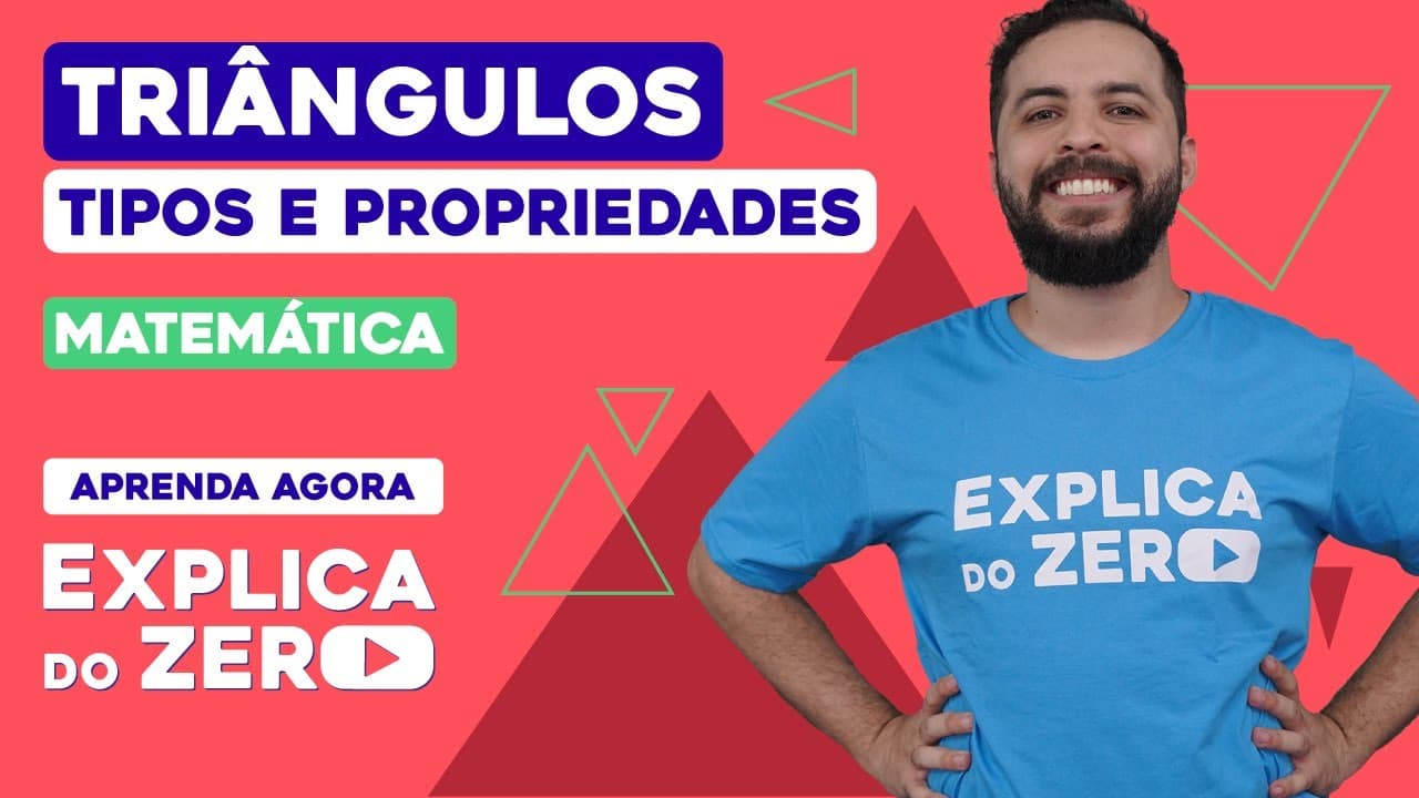 Thumbnail: TRIÂNGULOS: tipos e propriedades | Matemática | Explica do Zero | Prof. Lucas Borguezan